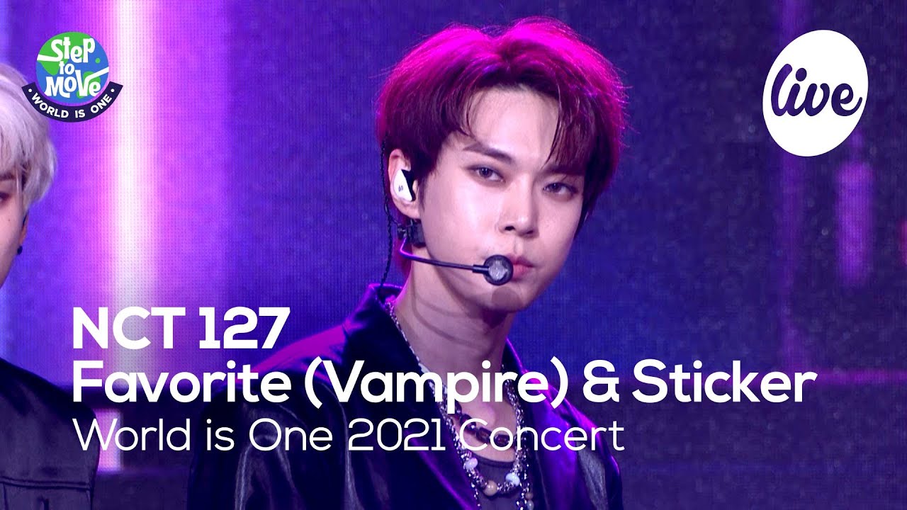 NCT 127 - Favorite (Vampire) & Sticker [World is One 2021 CONCERT - 화제의 무대 다시보기]