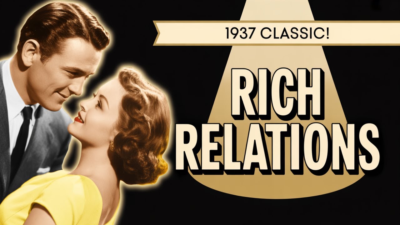 Rich Relations (1937) Romantic Comedy with Ralph Forbes, Frances Grant and Barry Norton