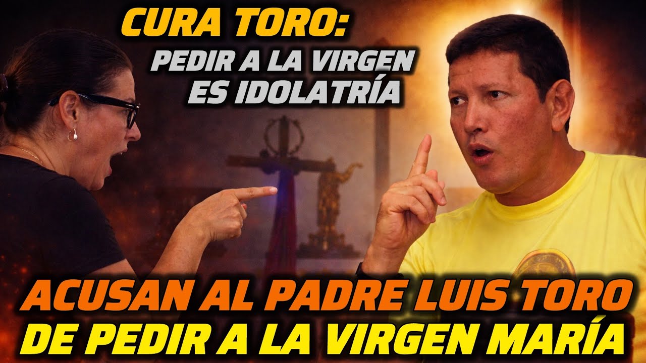 😱 “¡Eso es Idolatría!” — Fuerte Acusación Contra el Padre Toro por Orar a la Virgen