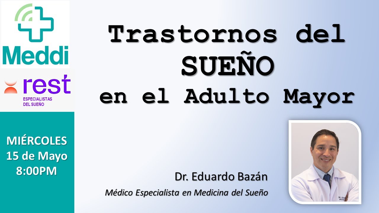 Trastornos del SUEÑO en el Adulto Mayor.