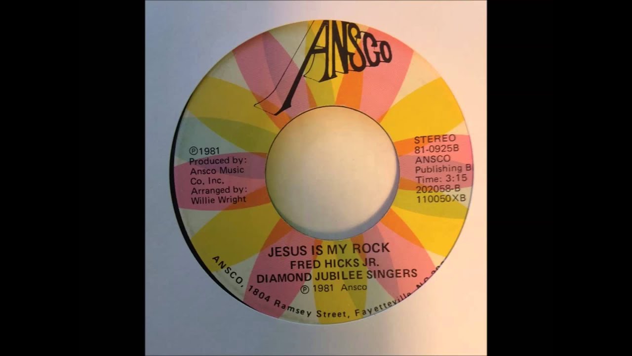 Fred Hicks Jr Diamond Jubilee Singers - Jesus is My Rock
