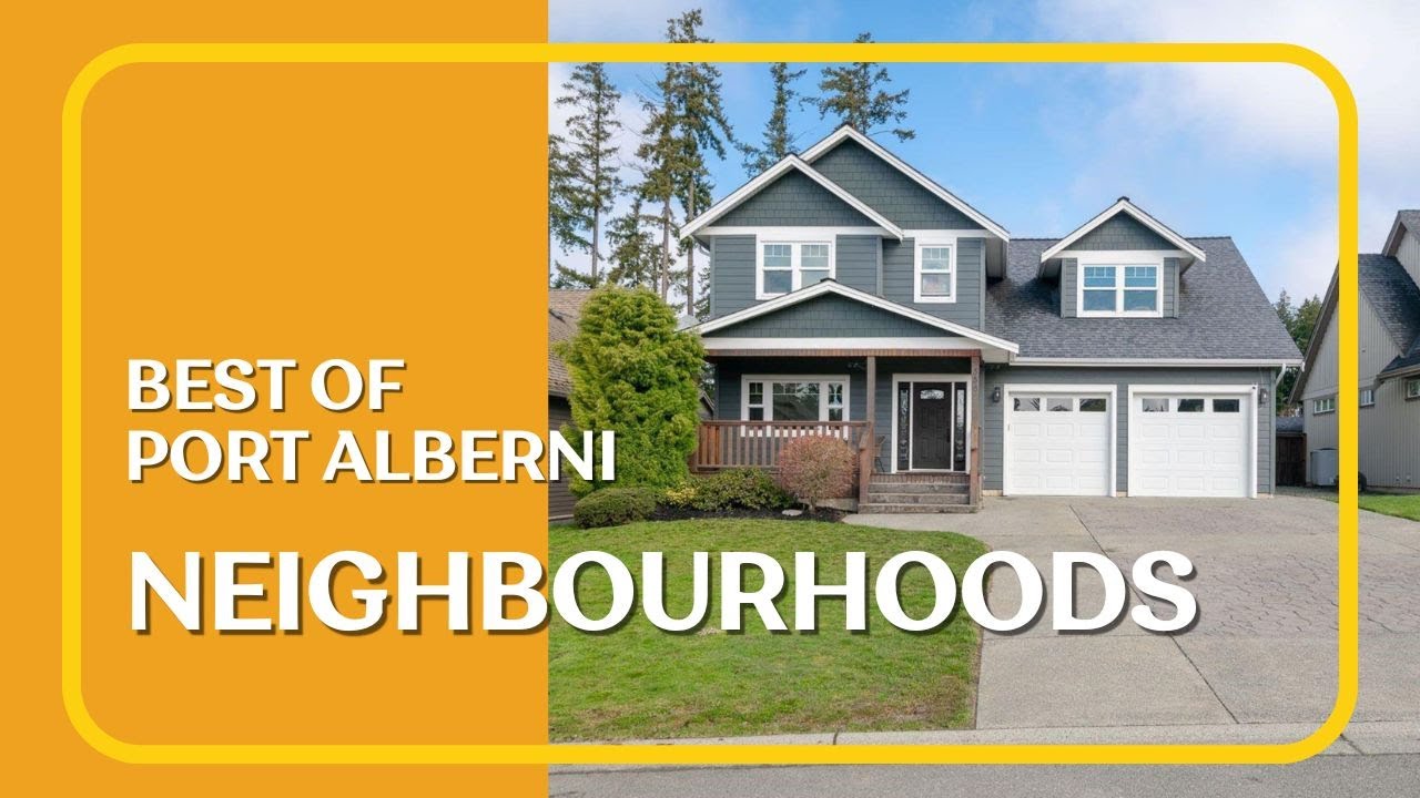 Port Alberni: The BEST Neighbourhoods