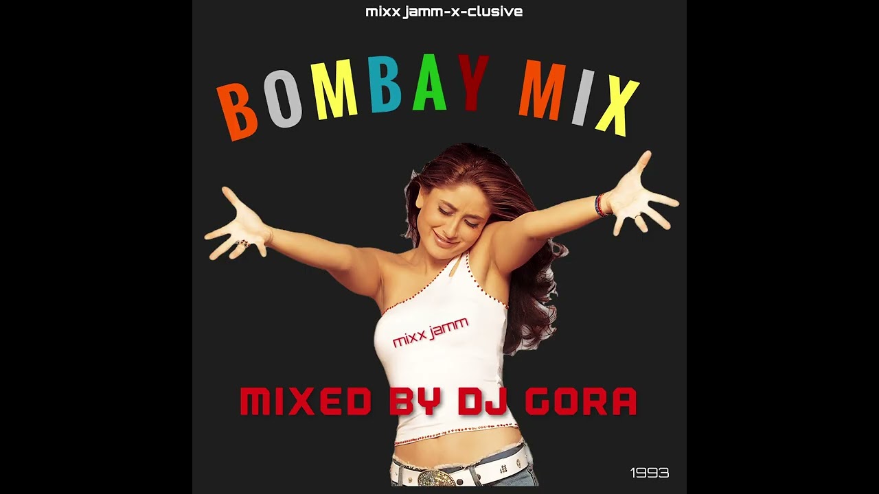 BOMBAY MIX (1993) - DJ GORA | SOUND BOY SINGH  [FULL ALBUM]