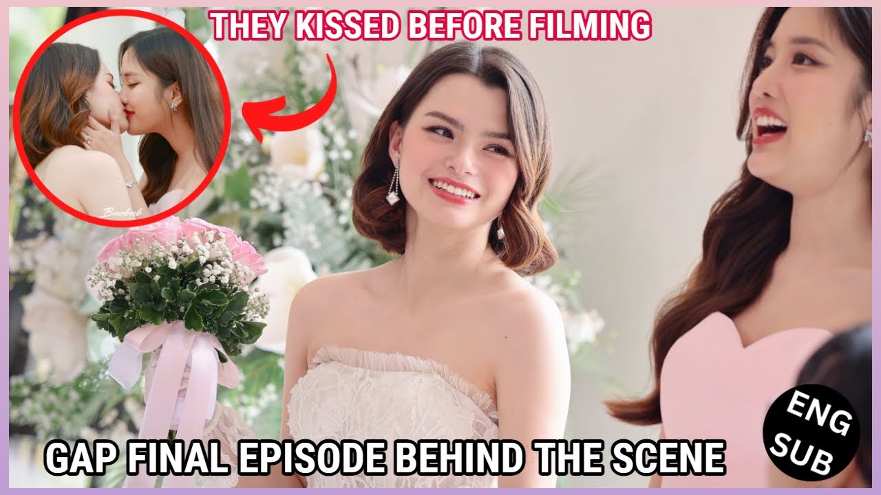 [FreenBecky] GAP FINAL EPISODE BEHIND THE SCENE | THEY KISSED BEFORE FILMING