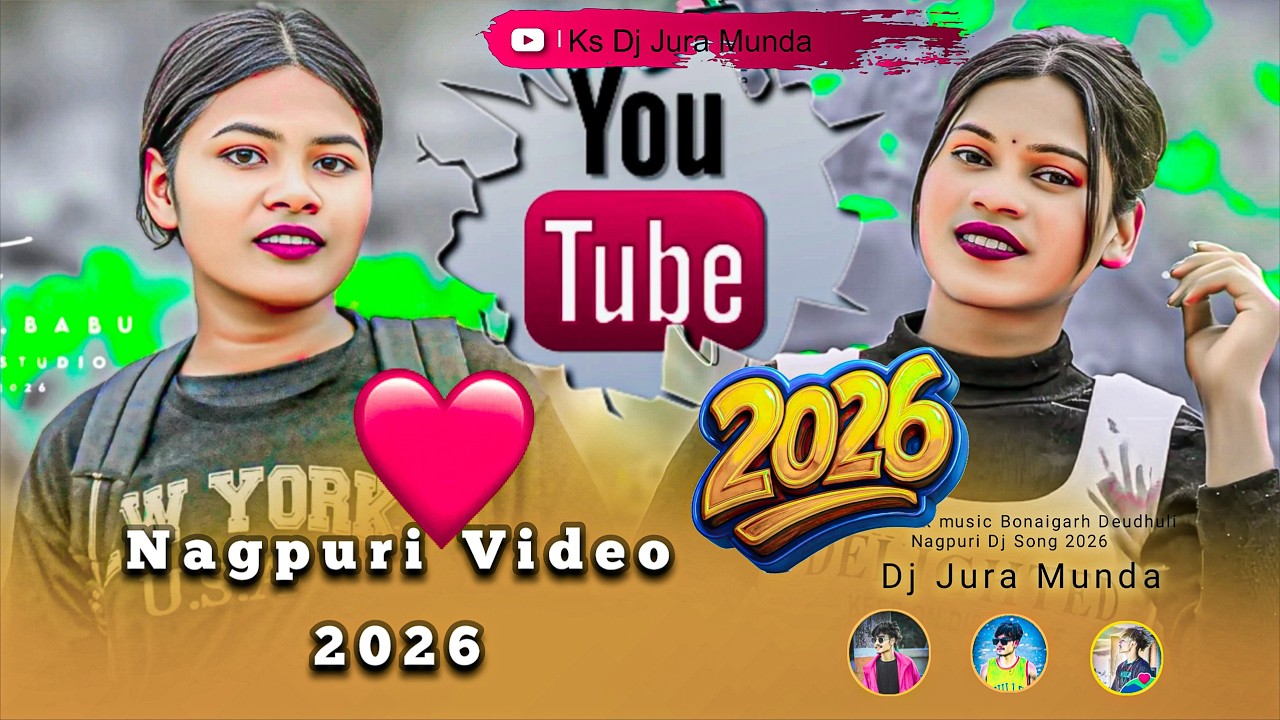 New Nagpuri Dj Song 2026 // Nagpuri Dj Remix Song 2026 // Nagpuri Video Song 2026