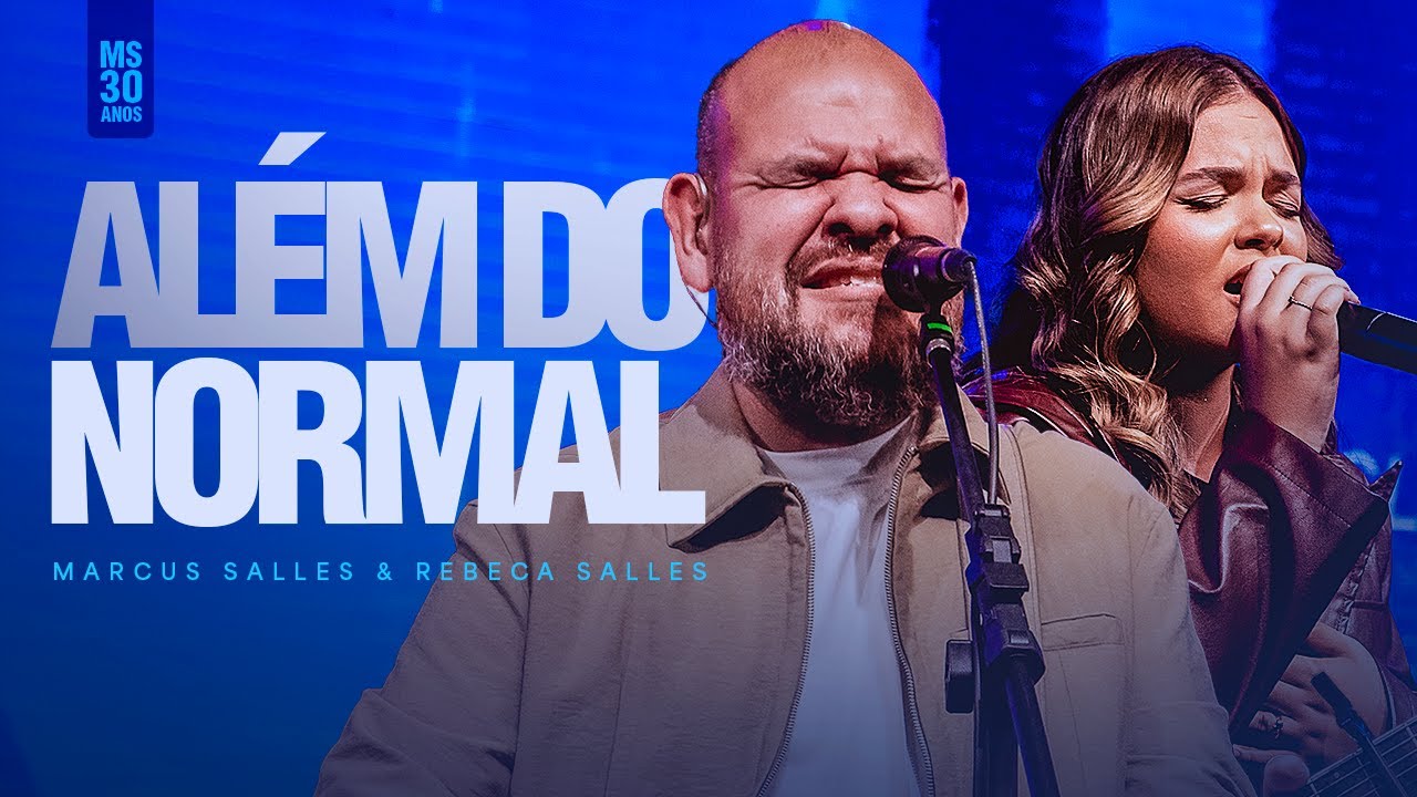 Além do Normal - Marcus Salles Feat. Rebeca Salles