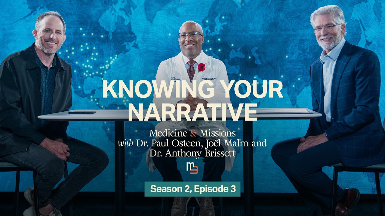 Medicine & Missions Ep. 3 | Knowing Your Narrative