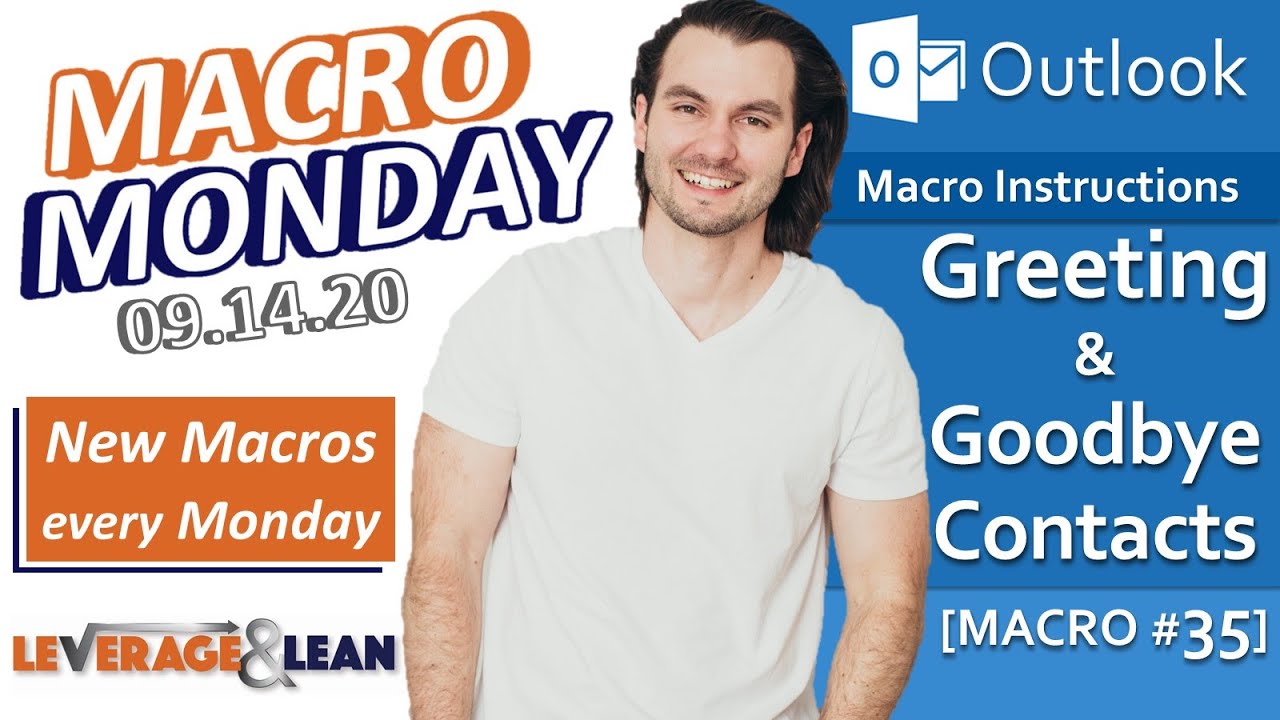Macro Instructions | Outlook Greeting and Goodbye Contacts [Macro #35] | Macro Monday 09.14.20