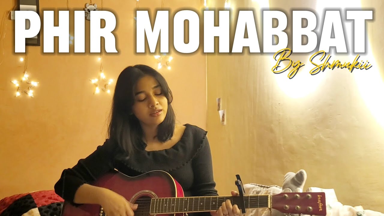 Phir Mohabbat song | Murder 2 | Guitar cover | shmukii 