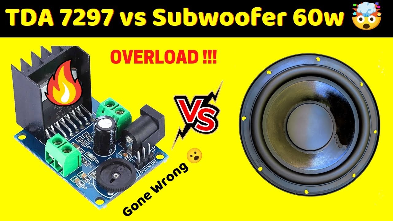 TDA 7297 vs Subwoofer Gone Wrong!!!