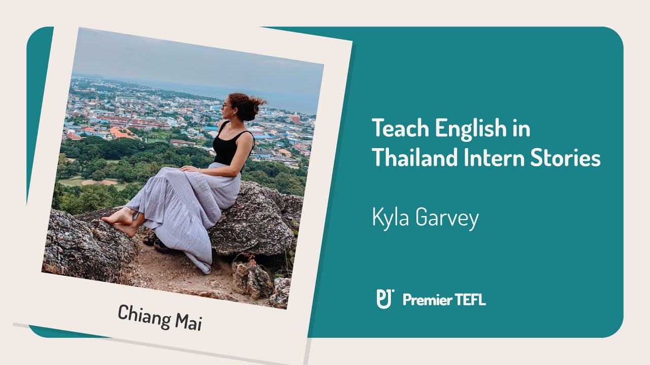Kyla Garvey | Premier TEFL Thailand Intern Stories