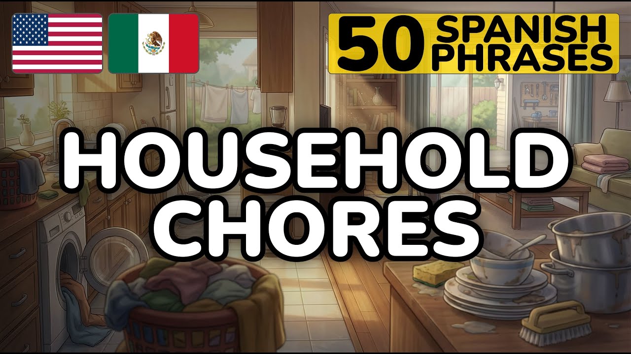 Spanish Household Chore Phrases You'll Actually Use