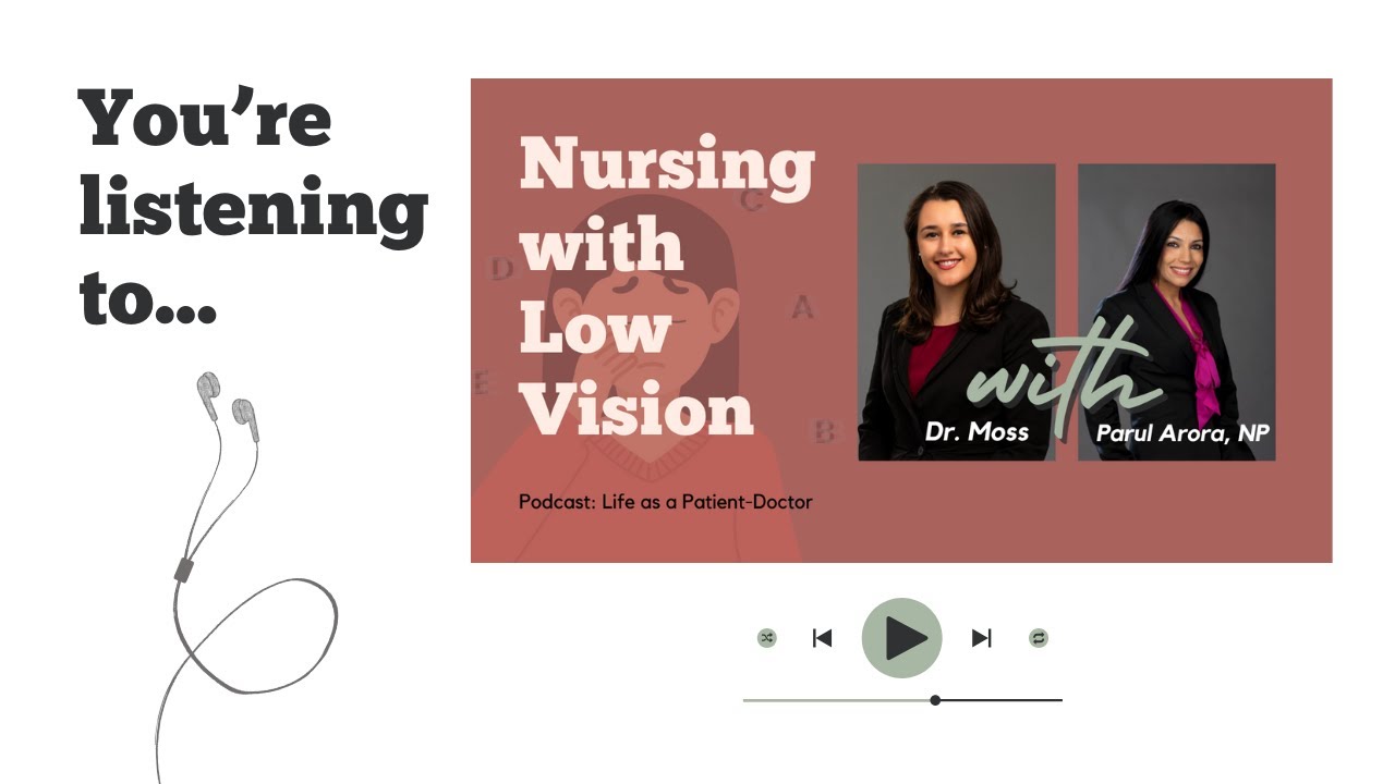 Nurse with Low Vision: Parul Arora, NP (audio)