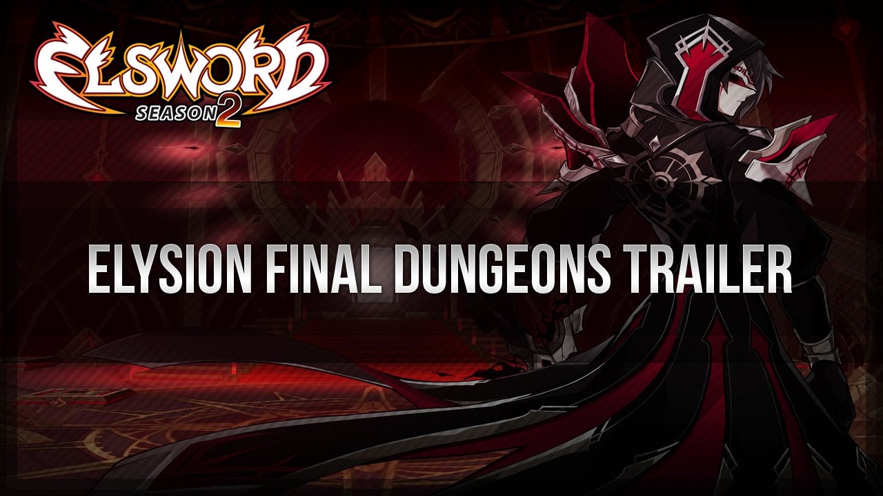 Elsword Official - Elysion Final Dungeons Trailer
