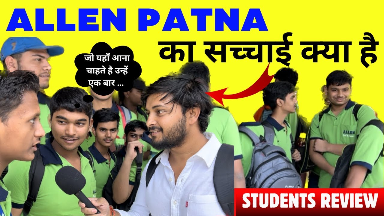 ALLEN PATNA || HONEST REVIEW BY STUDENTS ||