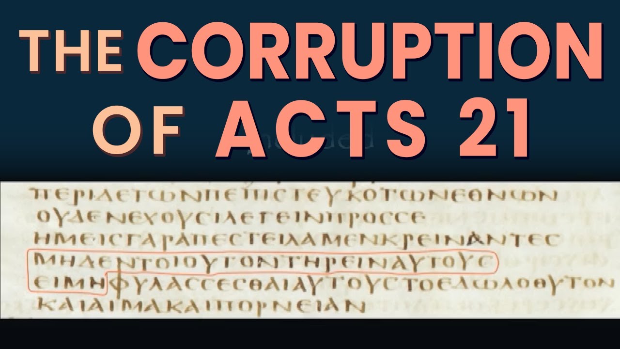 The Corruption of Acts 21 - NehemiasWall.com