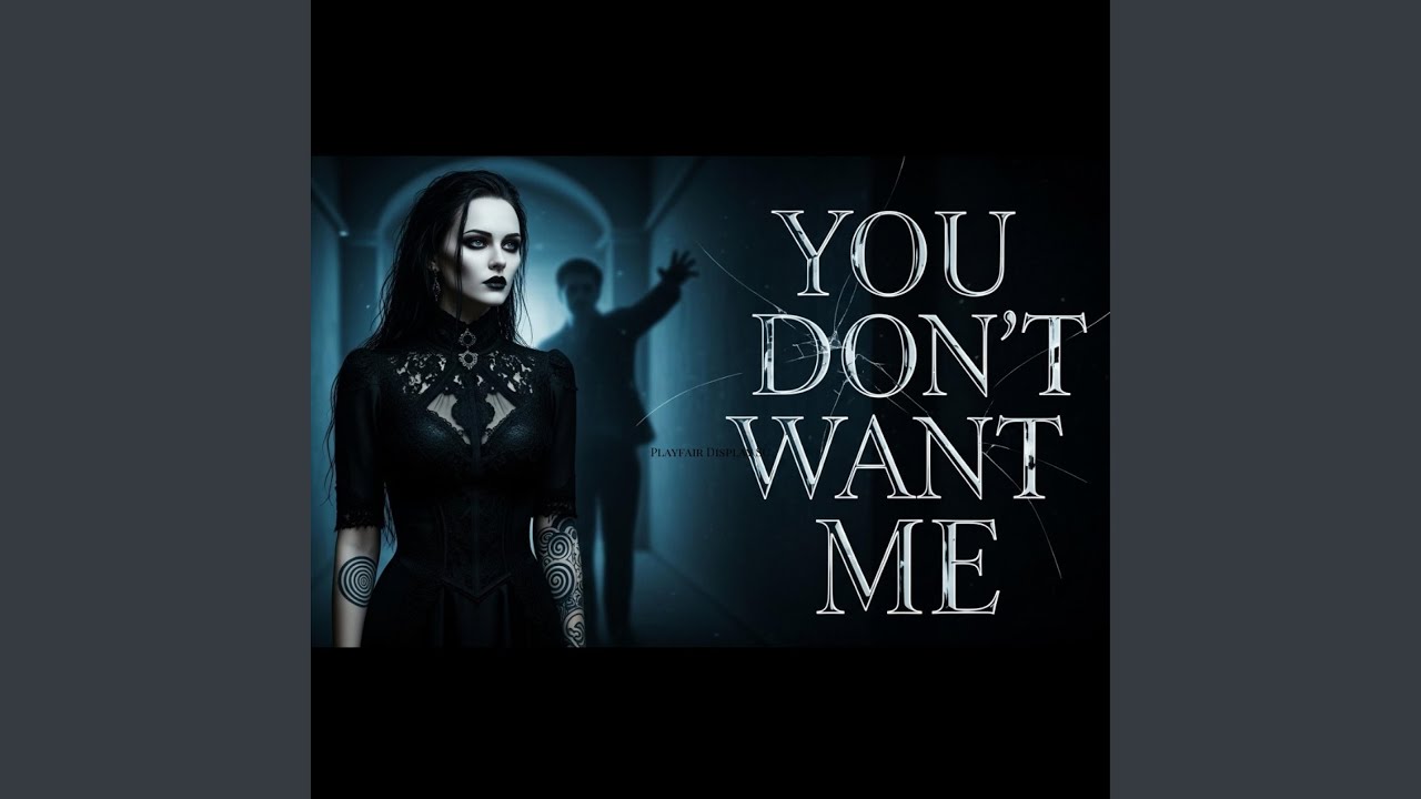 You Don't Want Me