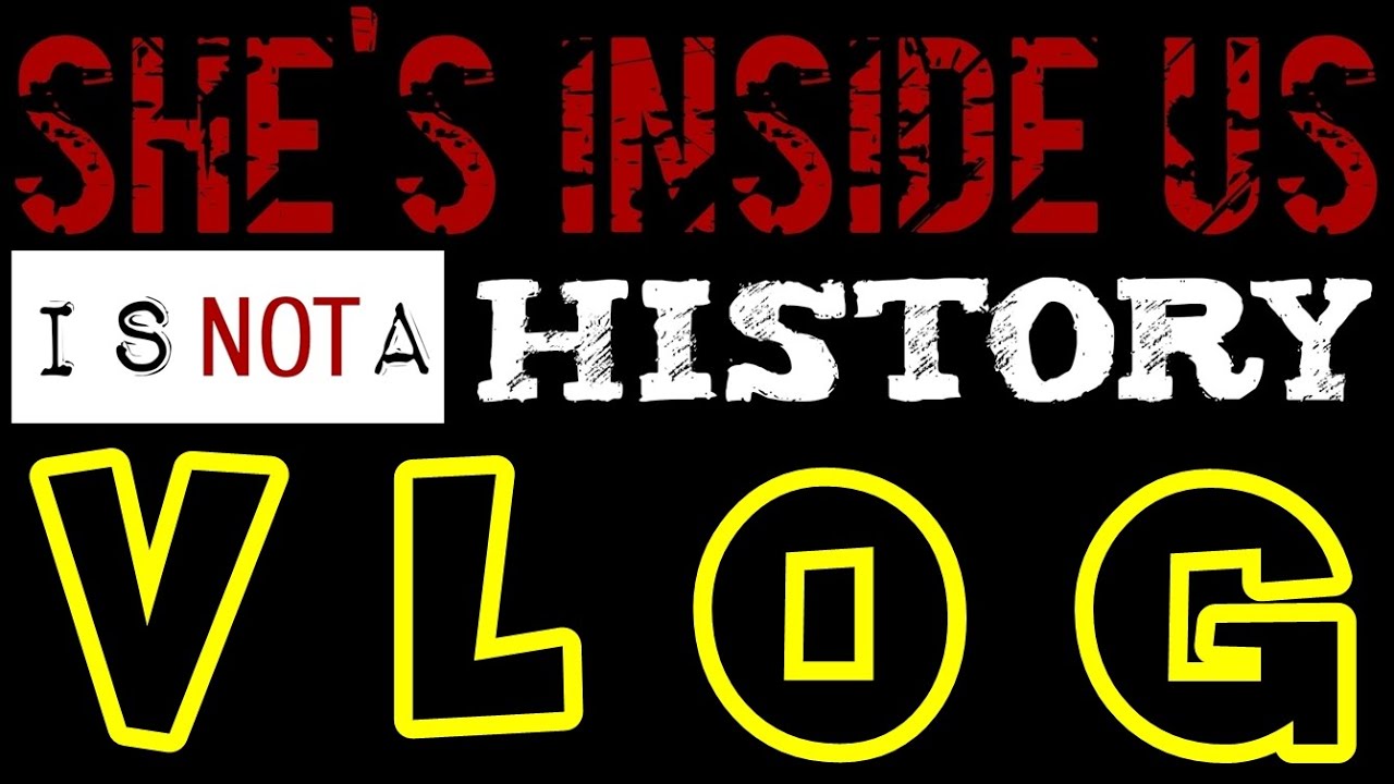 She's Inside Us is NOT a History Part 6 || #sheinsideus #vlogmusik