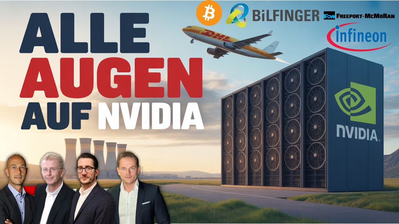 Heute ist &bdquo;Nvidia‑Day&ldquo; - wegweisend f&uuml;r Tech und Ki? Bitcoin, RWE, GOLD, Infineon, Freeport, DHL