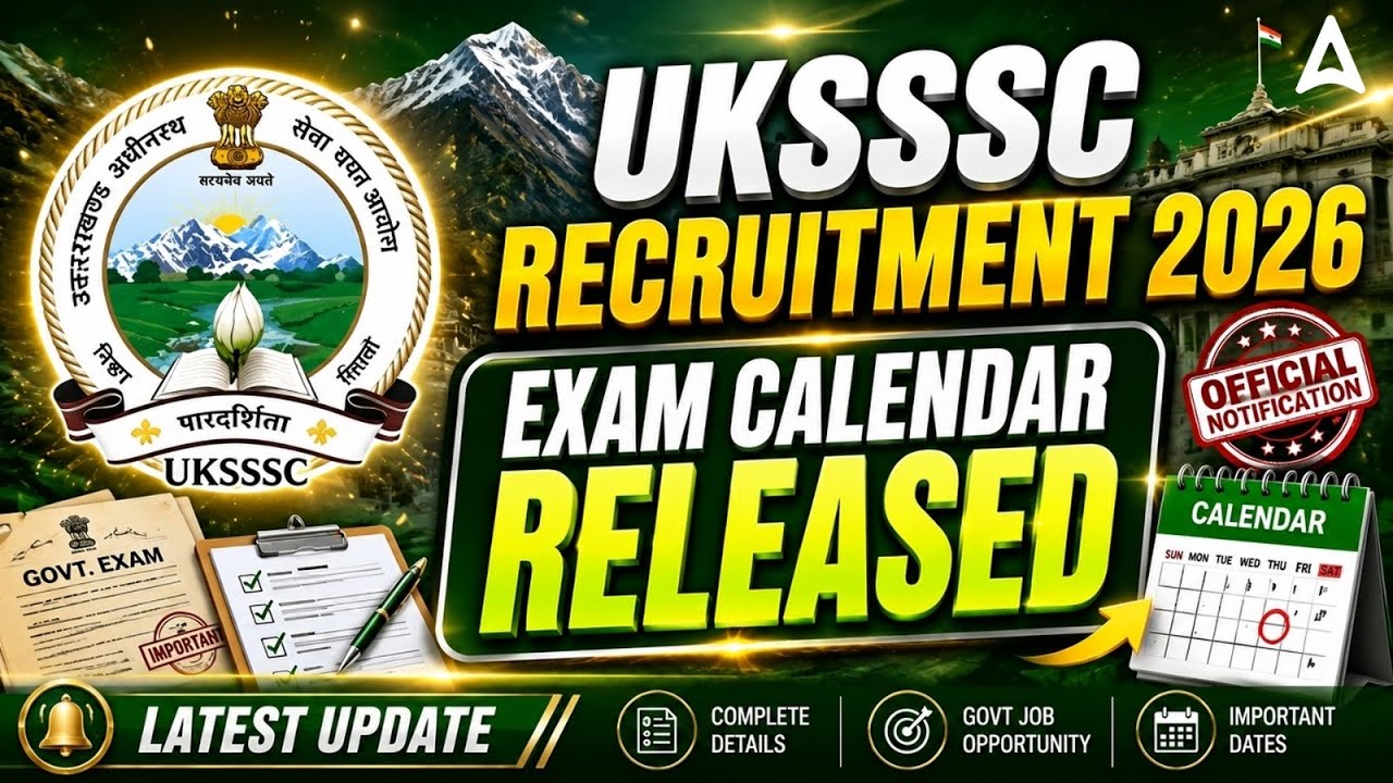 UKSSSC Exam Calendar 2026 Out! | Uttarakhand New Vacancy Calendar 2026 | UKSSSC Latest Update