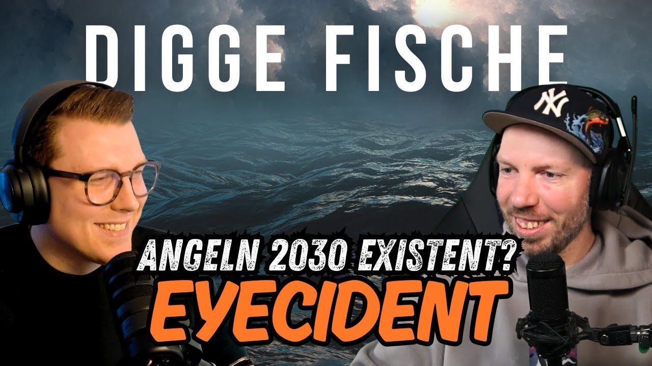 Hat das ANGELN eine ZUKUNFT? Interview mit EYECIDENT | Podcast DIGGE FISCHE #002