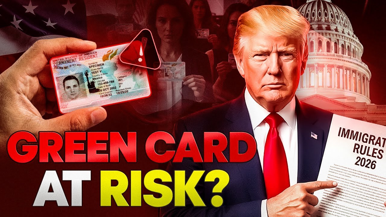 SHOCKING: Trump Immigration Rules 2026 - Green Cards at Risk