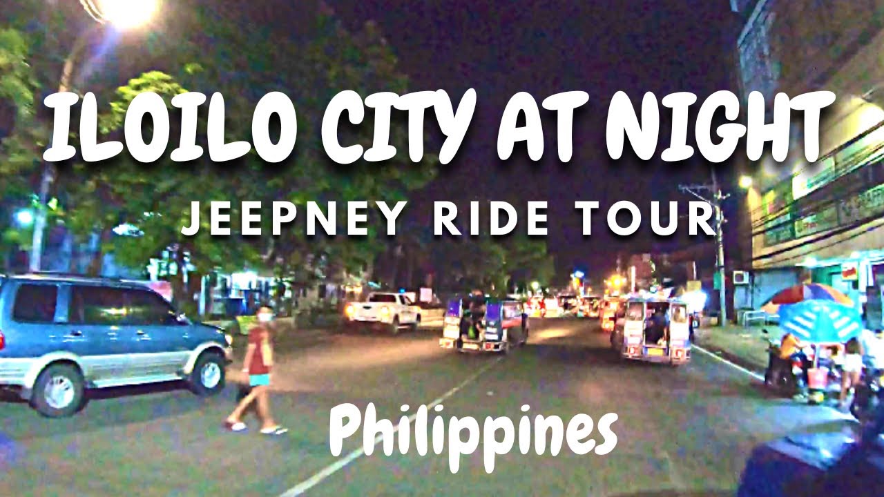 ILOILO CITY JEEPNEY RIDE TOUR | LIFE in the CITY at NIGHT | Philippines 🇵🇭