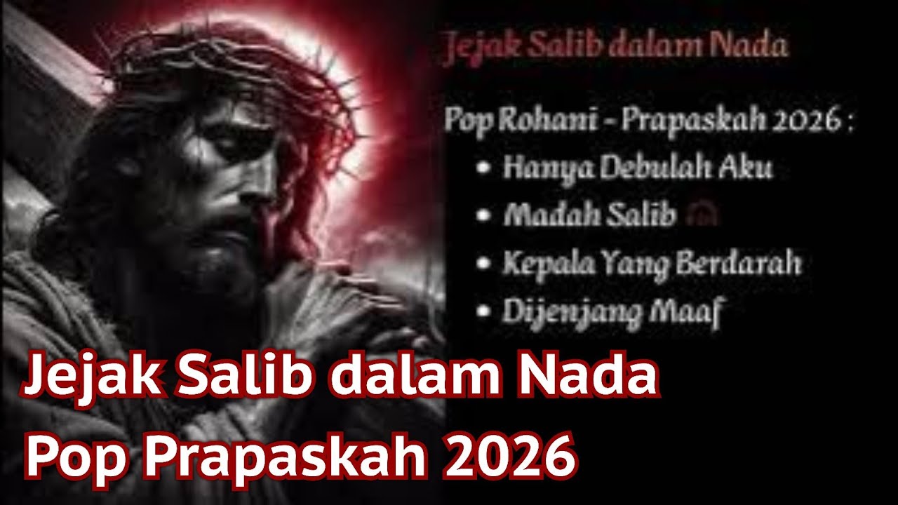 Jejak Salib dalam Nada - Pop Prapaskah 2026