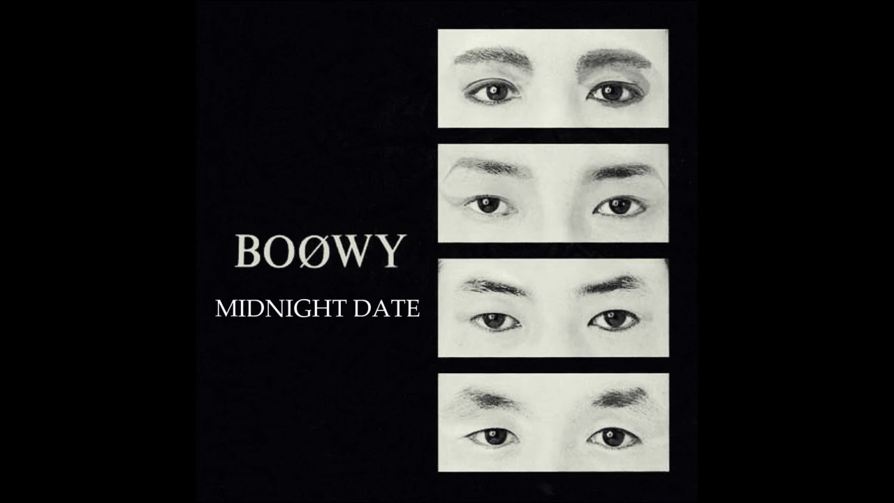 BOØWY  -  MIDNIGHT DATE