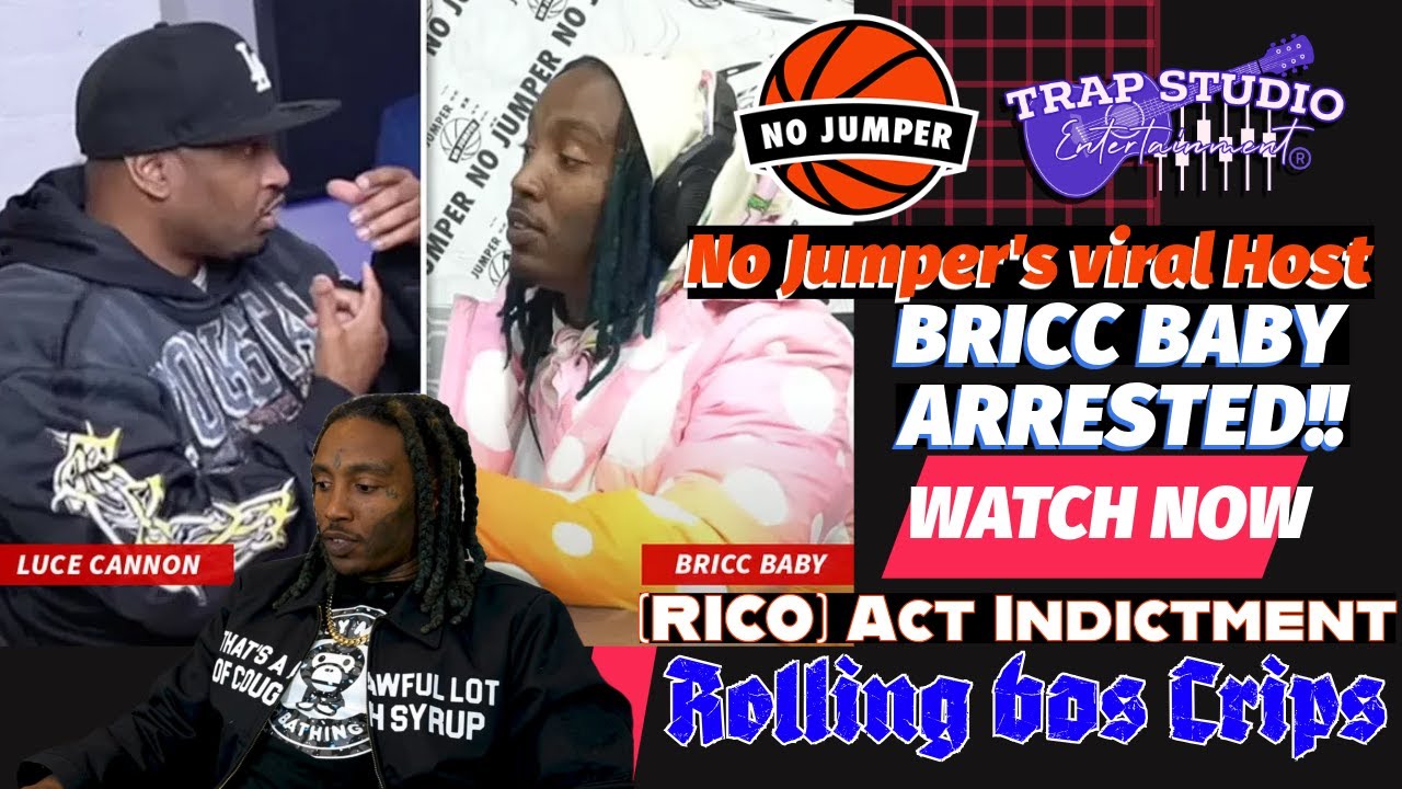 ROLLING 60's GANG indictment. Bricc Baby & Luce Cannon ARRESTED! NO JUMPER Reaction BIG U (RICO) ACT