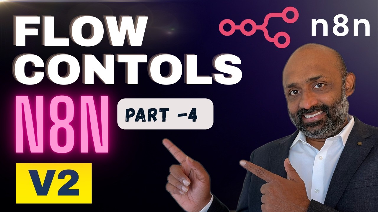 n8n Flow Logic - Part 4 | Conditional Logic, Loops & Advanced Sub Flows