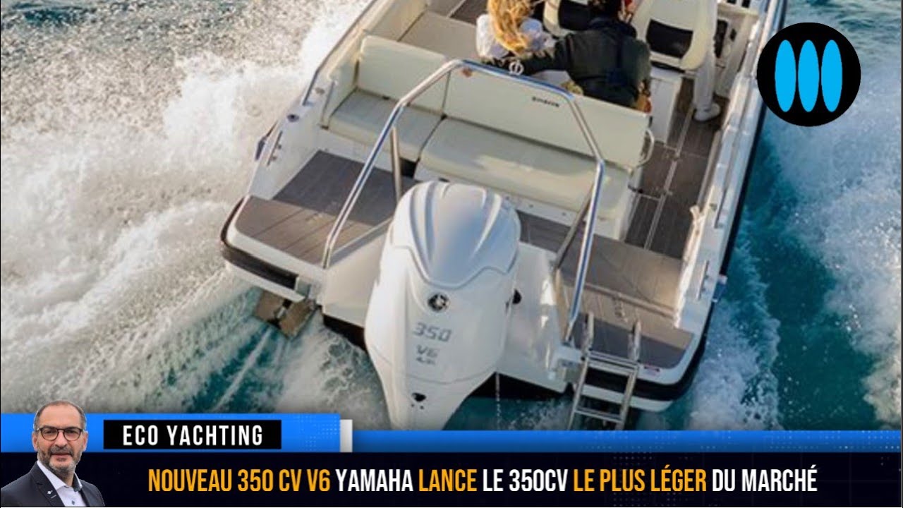Nouveau moteur Yamaha 350cv V6 hors-bord : moins de 300 kgs !