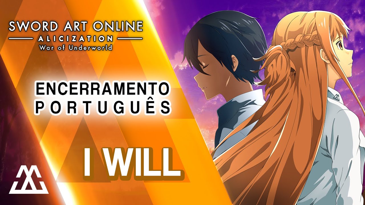 Sword Art Online: Alicization Parte2 Encerramento Completo em Português - I Will... (PT-BR)