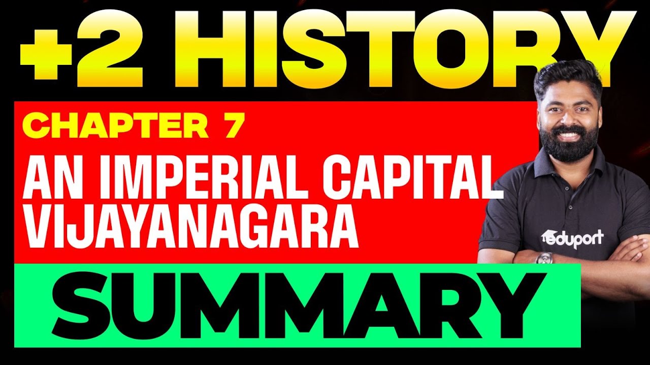 Plus Two Humanities | chapter 7 | vijayanagara | summary | Eduport Plus Two