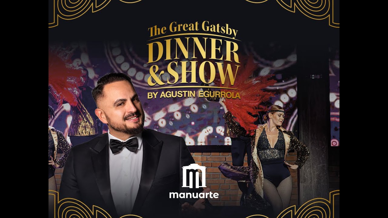 The Great Gatsby Dinner & Show by Agustin Egurrola