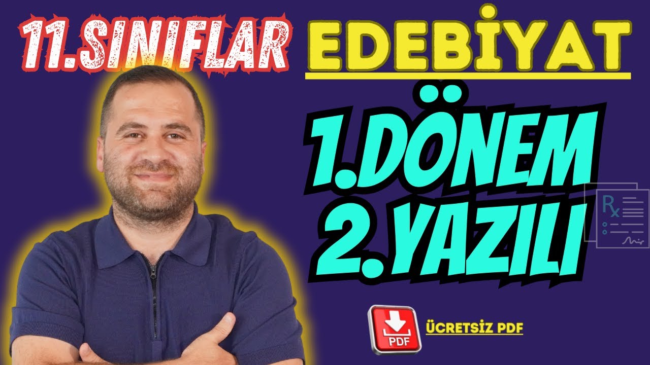 11. Sınıf Edebiyat 1.Dönem 2.Yazılıya  Hazırlık (YENİ MÜFREDAT UYUMLU)📌PDF