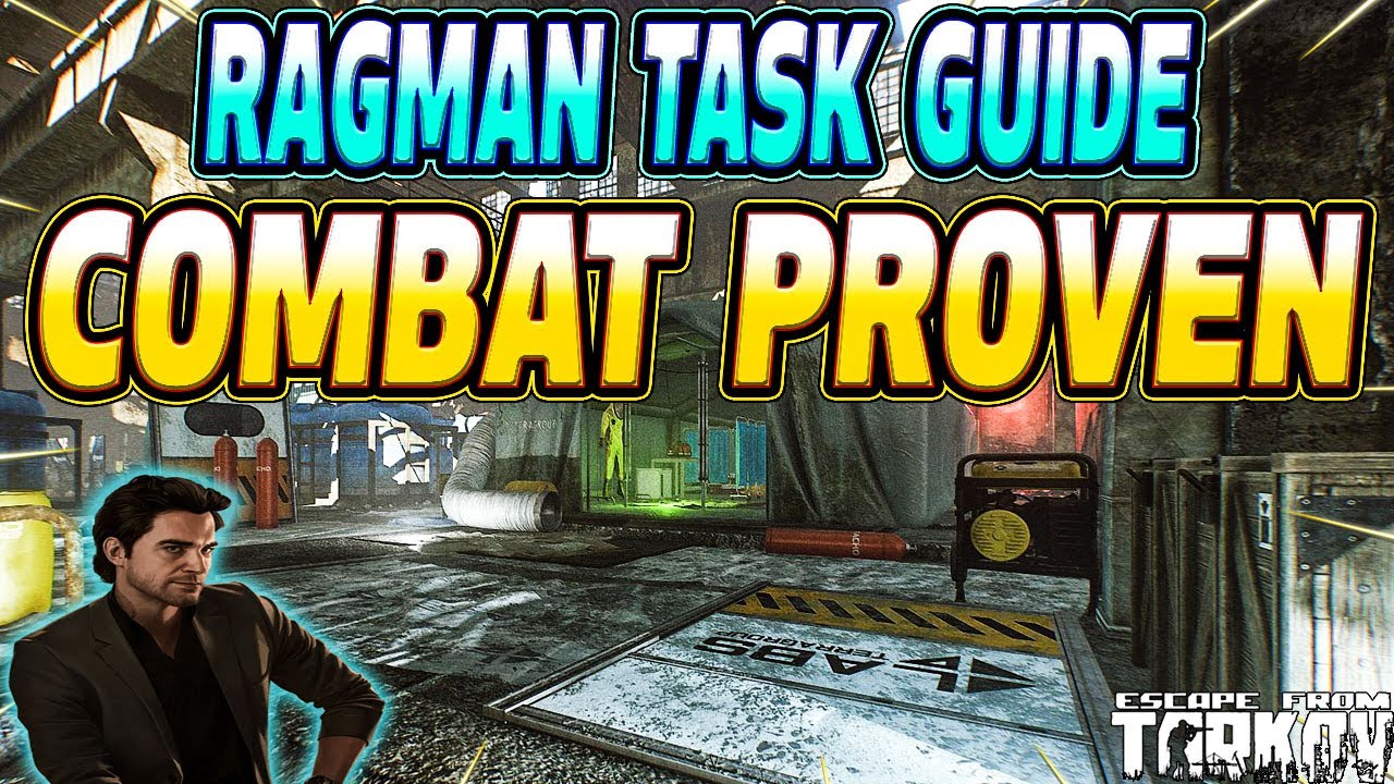 Combat Proven - Ragman Task Guide - Escape From Tarkov
