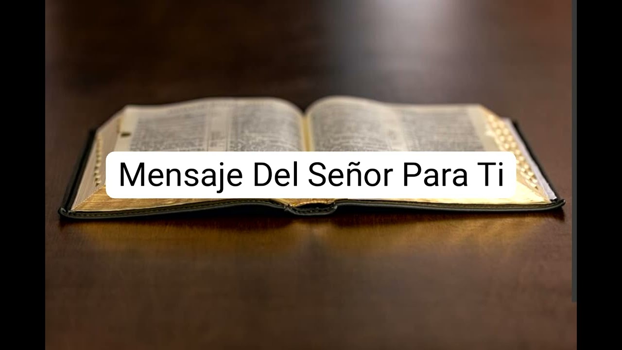 Mensaje Del Señor Para Ti 07/03/2026
