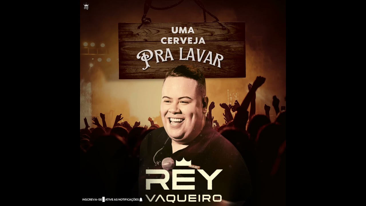UMA CERVEJA PRA LAVAR - REY VAQUEIRO