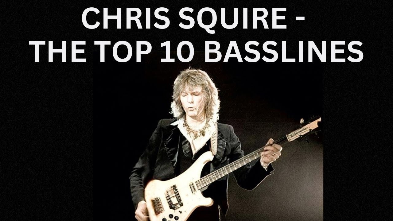 Chris Squire - The Top 10 Basslines
