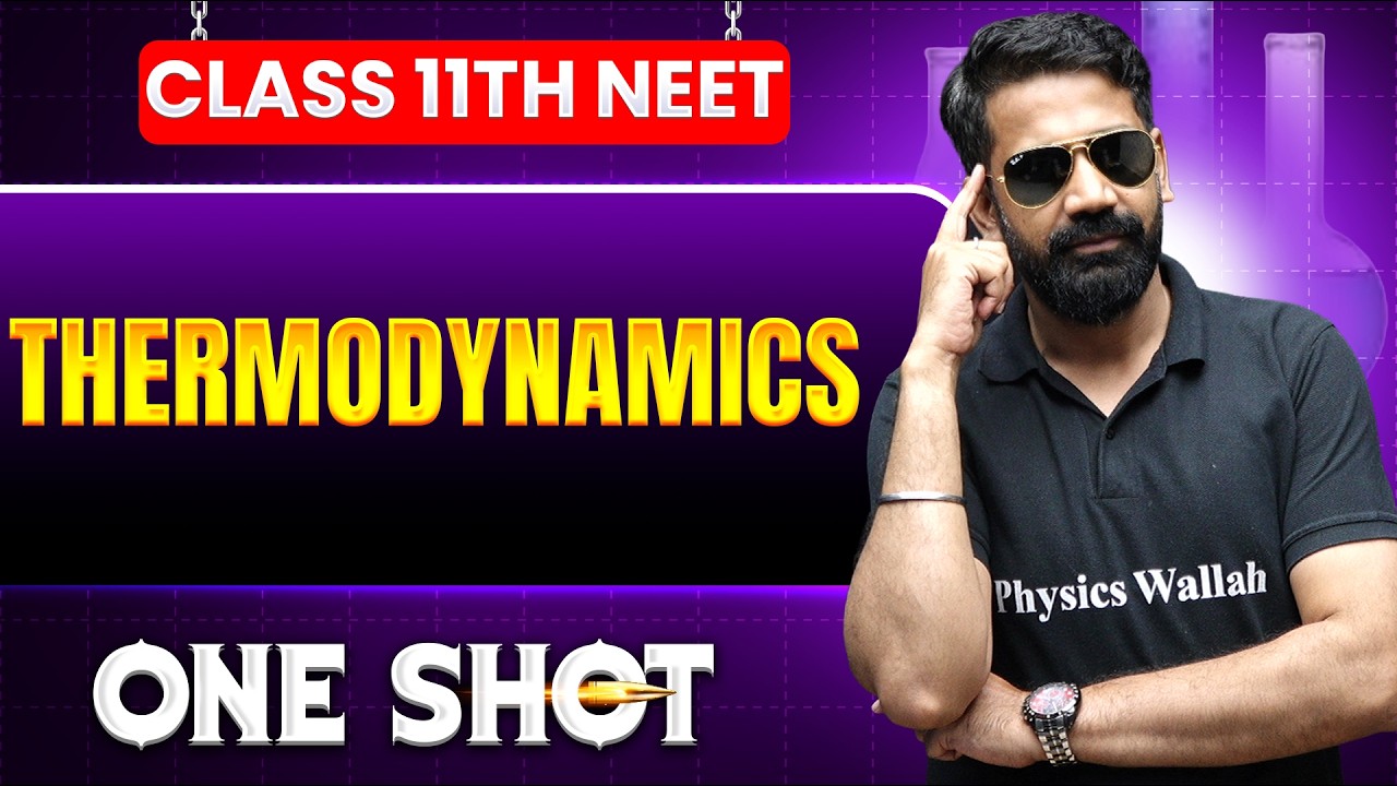 Thermodynamics in ONE SHOT || All Concepts, Tricks & PYQ || NEET 2026