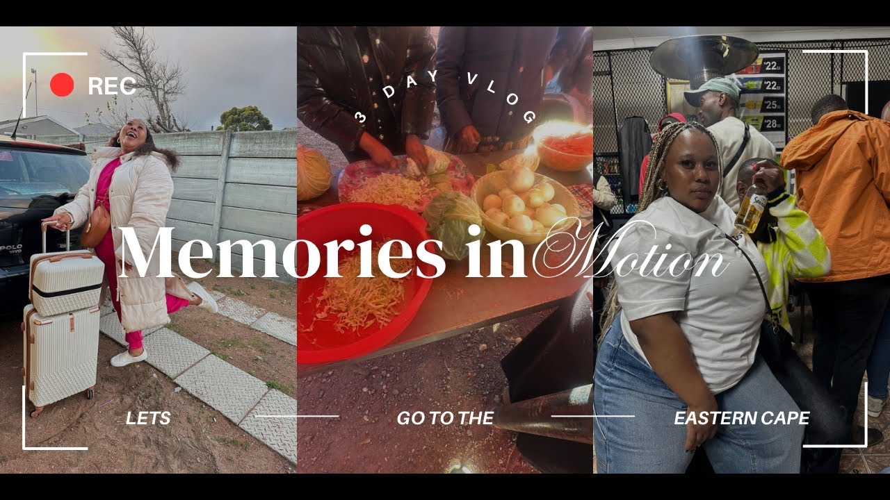 VLOG/ EASTERN CAPE/ STEYNSBURG/ FUNERAL/ TRAVELLING/ FAMILY & FRIENDS