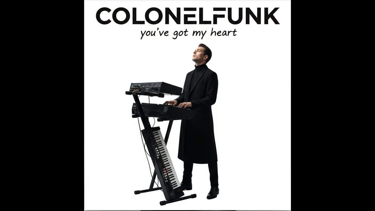 COLONELFUNK - You've got my heart