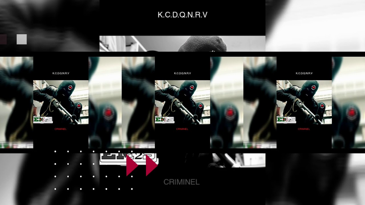 K.C.D.Q.N.R.V FREESTYLE CRIMINEL [EM2S]