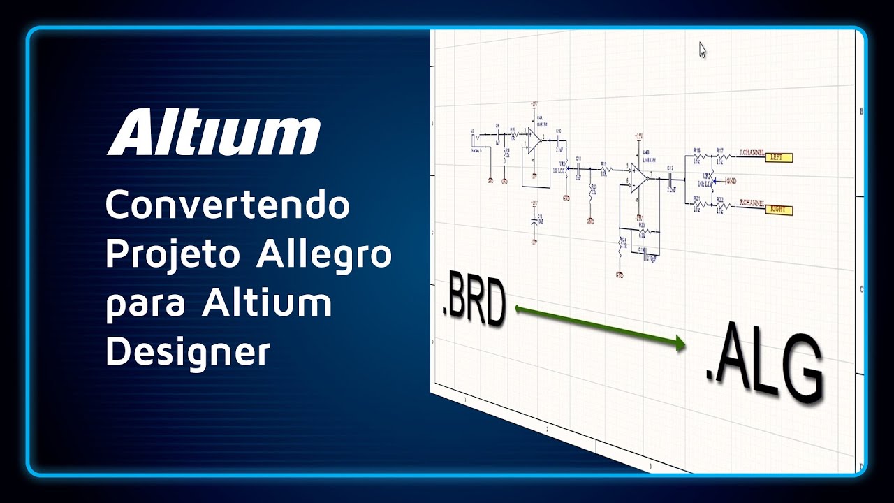 TUTORIAL | Convertendo Projeto Allegro para Altium Designer