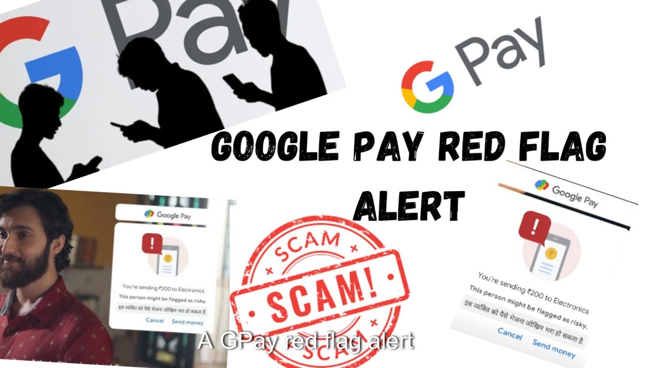🚨 GPay Red Flag Alert! (Don&rsquo;t Ignore These Warning Signs!)
