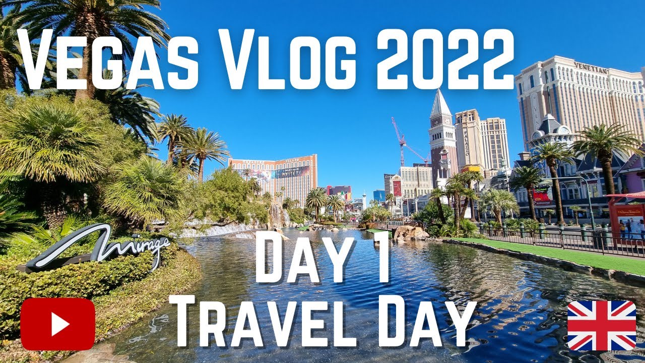 Las Vegas 22:  Day 1  (Travel Day)