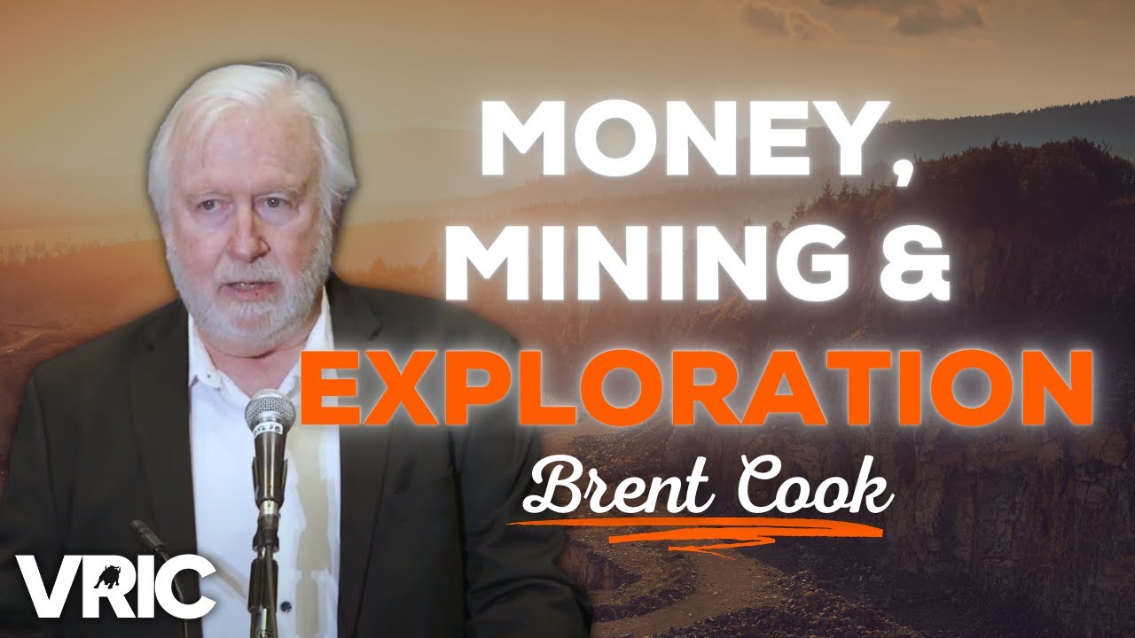Money, Mining, and Exploration in the Junior Mining Sector: Brent Cook