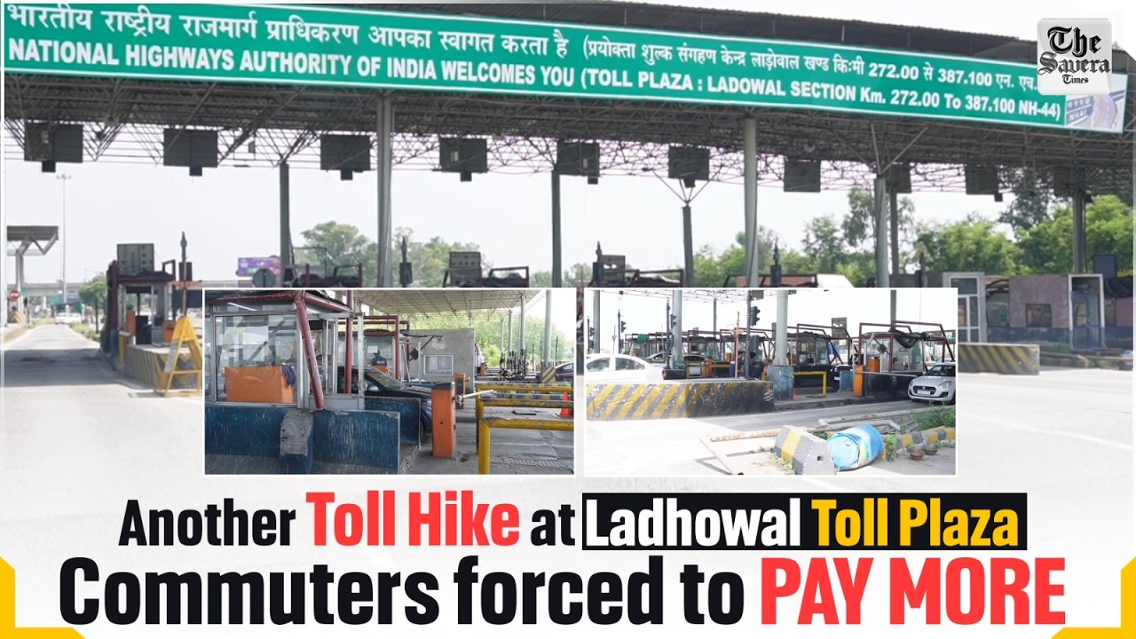 Another Toll Hike at Ladhowal Toll Plaza: Commuters forced to pay more