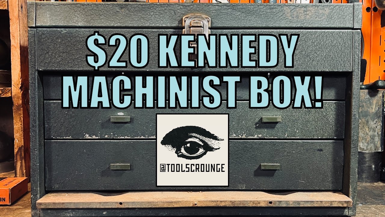 Toolscrounge - $20 Kennedy Machinist Box!